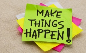make things happen!